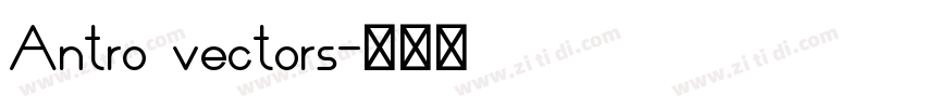 Antro vectors字体转换